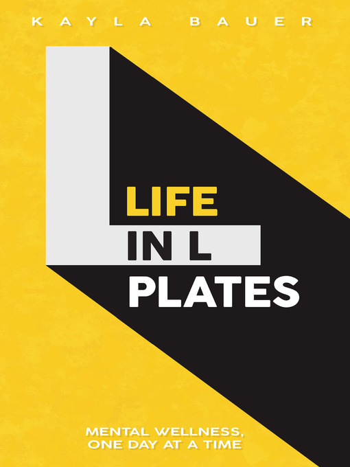 Title details for Life in L Plates by Kayla Bauer - Available